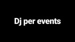 Empresa de Djs en Girona Dj per events