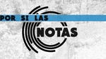 Por Si Las Notas