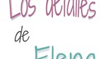 Los detalles de Elena