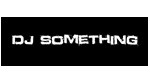 Dj Something