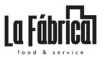La Fábrica Food & Service