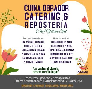 Melao Obrador Catering alternativo reposteria presta servicio en la subcategoría de Catering fiestas y celebraciones en Barcelona
