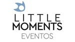 Little Moments Eventos