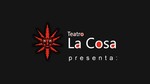 TEATRO LA COSA