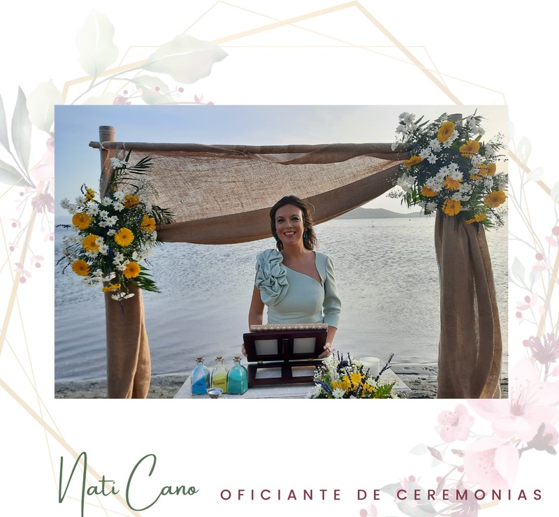 Nati Cano Oficiante de Ceremonias Las Bodas de Nati presta servicio en la subcategoría de  en 