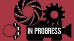 Tortinprogress