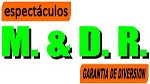 Espectaculos M&DR