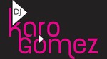 DJ Karo Gomez