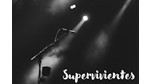 SUPERVIVIENTES