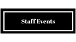 STAFF EVENTS