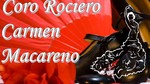 Coro Rociero/Cuadro Flamenco Carmen Macareno
